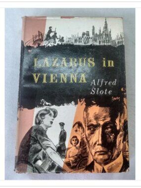 Lazarus in Vienna Alfred Slote 1956 Second Printing Hardcover Book Vintage Read